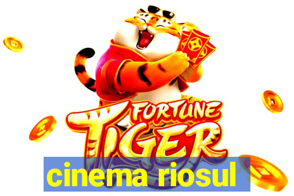 cinema riosul
